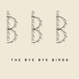 The Bye Bye Birds
